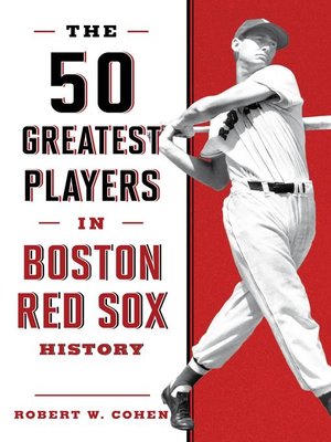 cover image of The 50 Greatest Players in Boston Red Sox History
